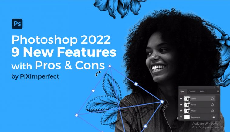 Photoshop 2022: 9 New Features with Pros & Cons by Unmesh Dinda