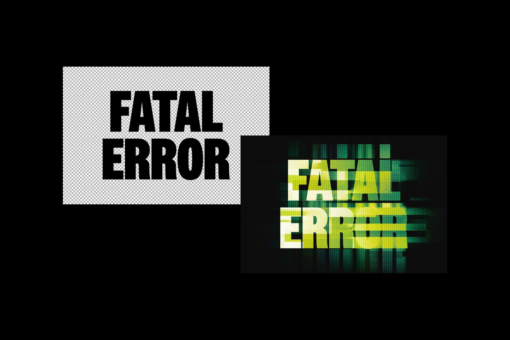 Free Fatal Error Glitch Text Effect PSD file